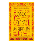 Genç Timaş Göğü Yere İndirelim