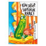 Günışığı Kitaplığı Kim Takar Salatalık Kral'ı