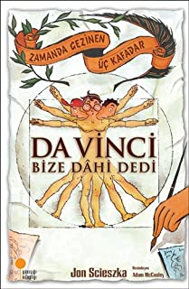 Günışığı Kitaplığı Zamanda Gezinen Üç Kafadar - Da Vinci Bize Dahi Dedi