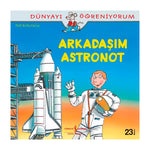 İş Bankası Kültür Yayınları Arkadaşım Astronot