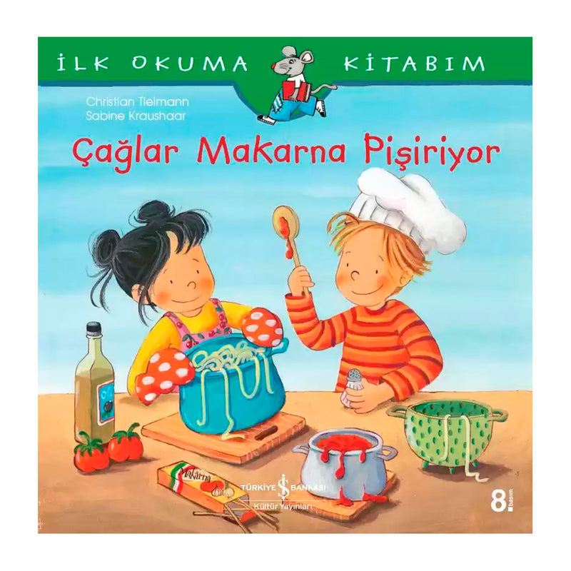 İş Bankası Kültür Yayınları Çağlar Makarna Pişiriyor