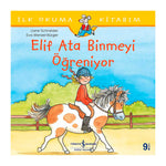 İş Bankası Kültür Yayınları Elif Ata Binmeyi Öğreniyor