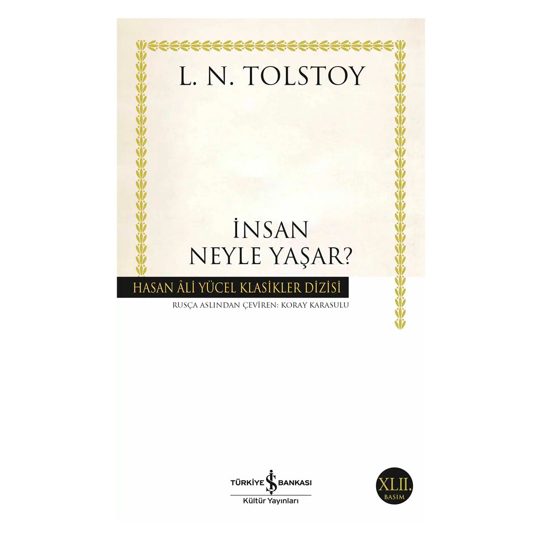 İş Bankası Kültür Yayınları İnsan Neyle Yaşar?