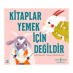 İş Bankası Kültür Yayınları Kitaplar Yemek İçin Değildir