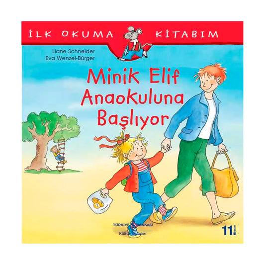 İş Bankası Kültür Yayınları Minik Elif Anaokuluna Başlıyor