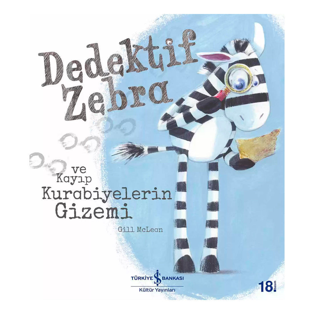 İş Bankası Yayınları Dedektif Zebra Ve Kayıp Kurabiyelerin Gizemi