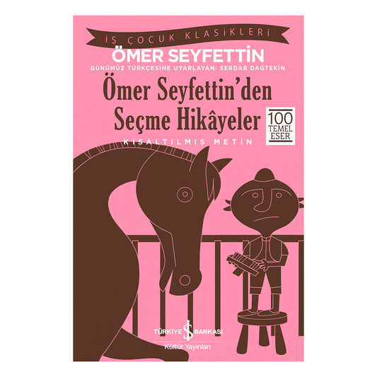 İş Bankası Yayınları Ömer Seyfettın'den Seçme Hikayeler