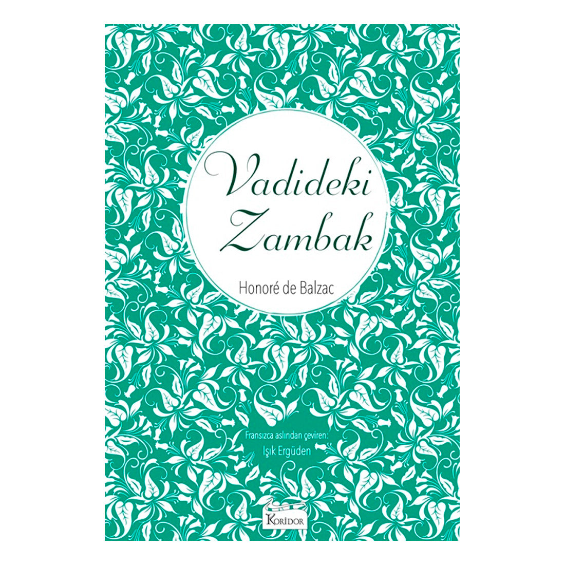 Koridor Yayıncılık - Bez Cilt Vadideki Zambak