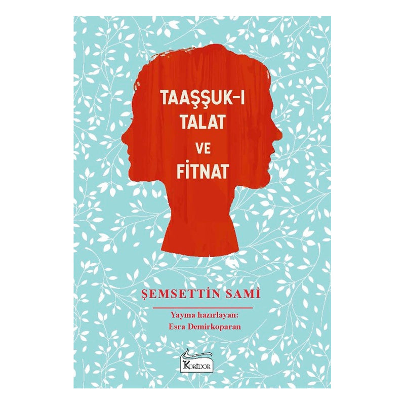 Koridor Yayınları Taaşuk'ı Talat ve Fitnat