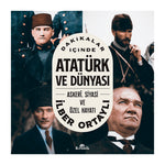 Kronik Yayınları Dakikalar İçinde Atatürk ve Dünyası Askeri Siyasi ve Özel Hayatı