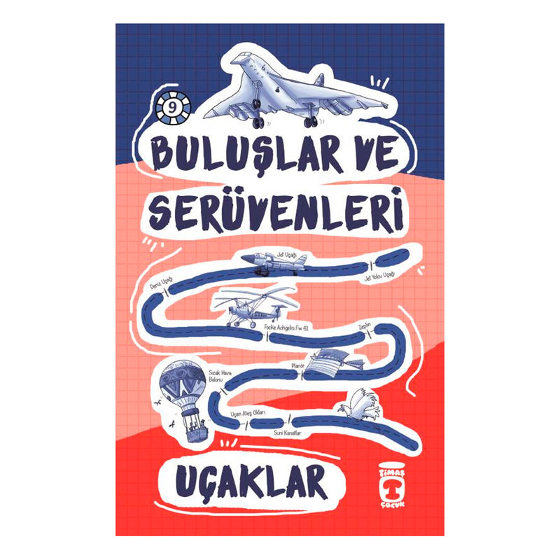 Timaş Çocuk - İlk Çocukluk Buluşlar ve Serüvenleri - Uçaklar