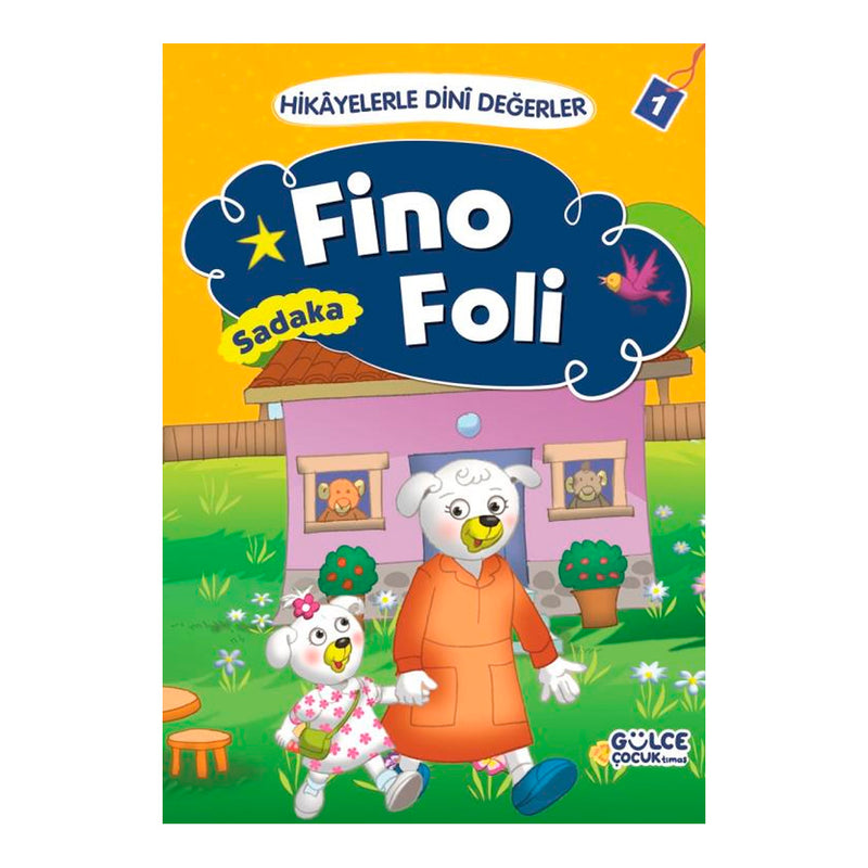 Timaş Çocuk - İlk Çocukluk Hikayelerle Dini Değerler 1 - Fino Foli Sadaka