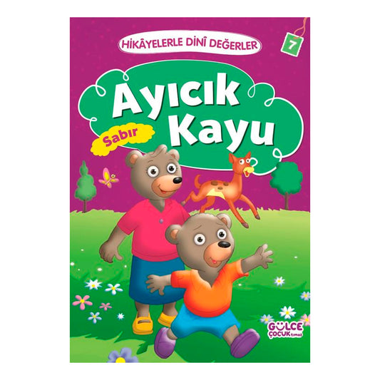 Timaş Çocuk - İlk Çocukluk Hikayelerle Dini Değerler 7 - Ayıcık Kayu Sabır