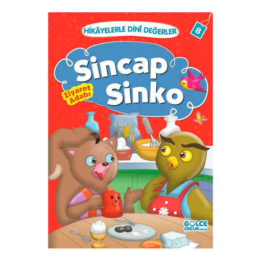 Timaş Çocuk - İlk Çocukluk Hikayelerle Dini Değerler 8 - Sincap Sinko Ziyaret Adabı
