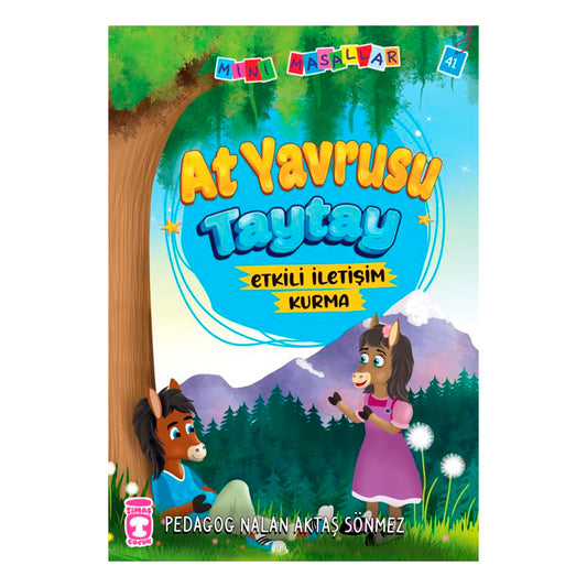 Timaş Çocuk Yayınları  At Yavrusu Taytay  Mini Masallar