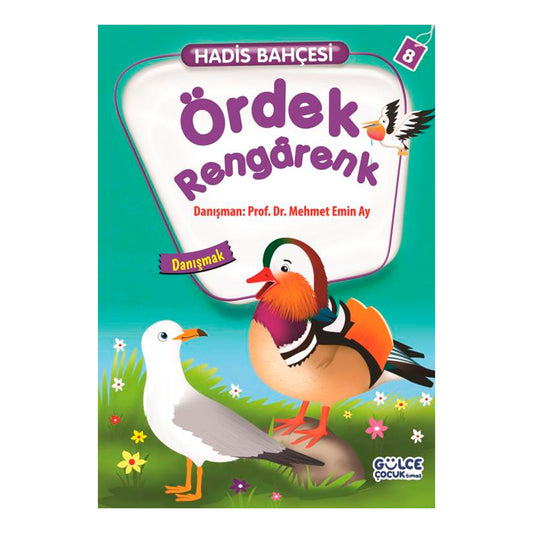 Timaş Çocuk Yayınları  Ördek Rengarenk  Hadis Bahçesi