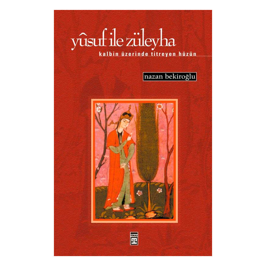 Timaş Yayınları Yusuf ile Züleyha