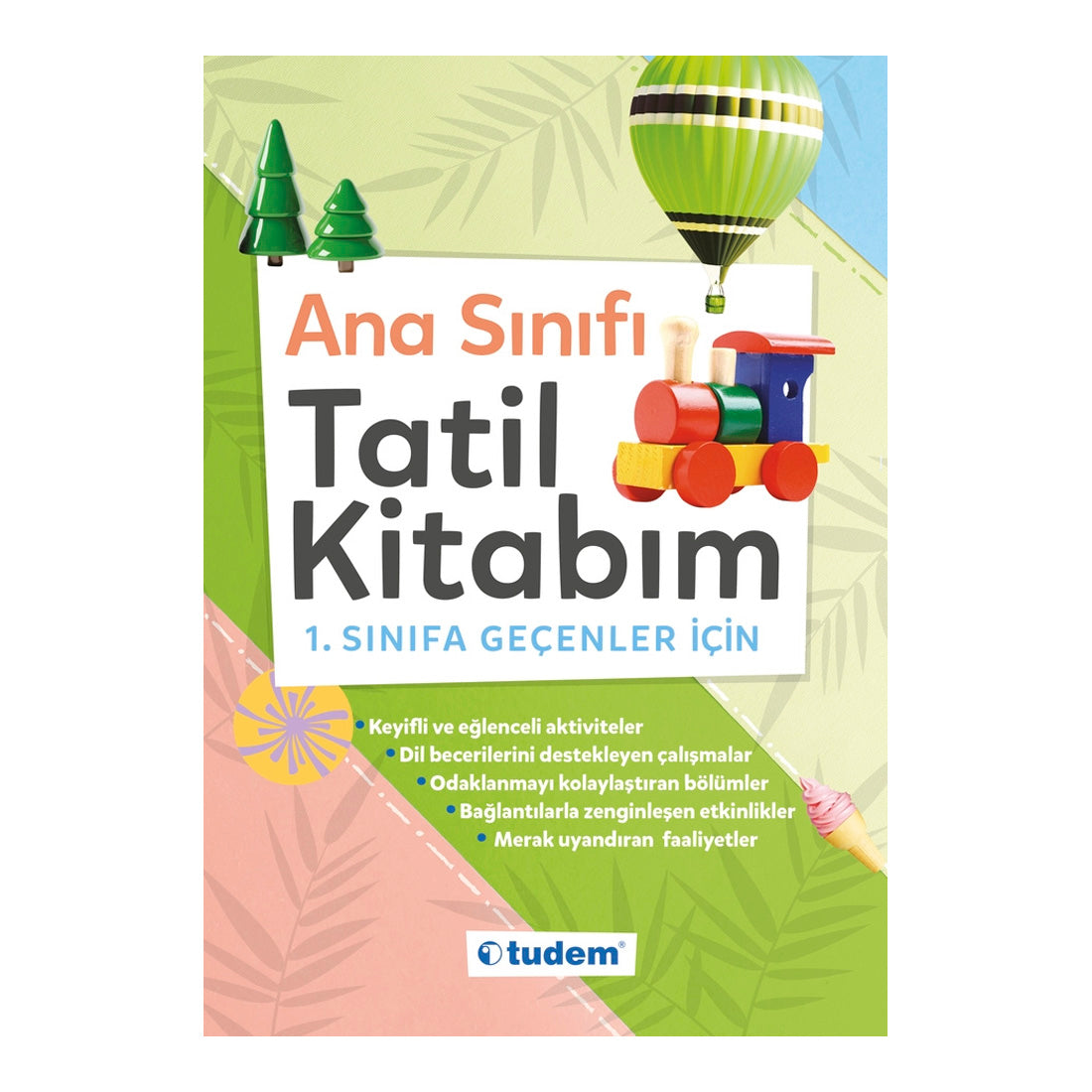 Tudem Yayınları 1. Sınıfa Geçenler İçin Anasınıfı Tatil Kitabım