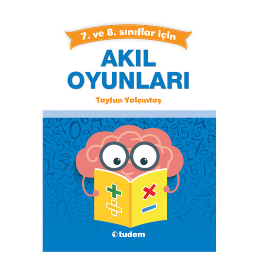 Tudem Yayınları 7.ve 8.Sınıflar İçin Akıl Oyunları