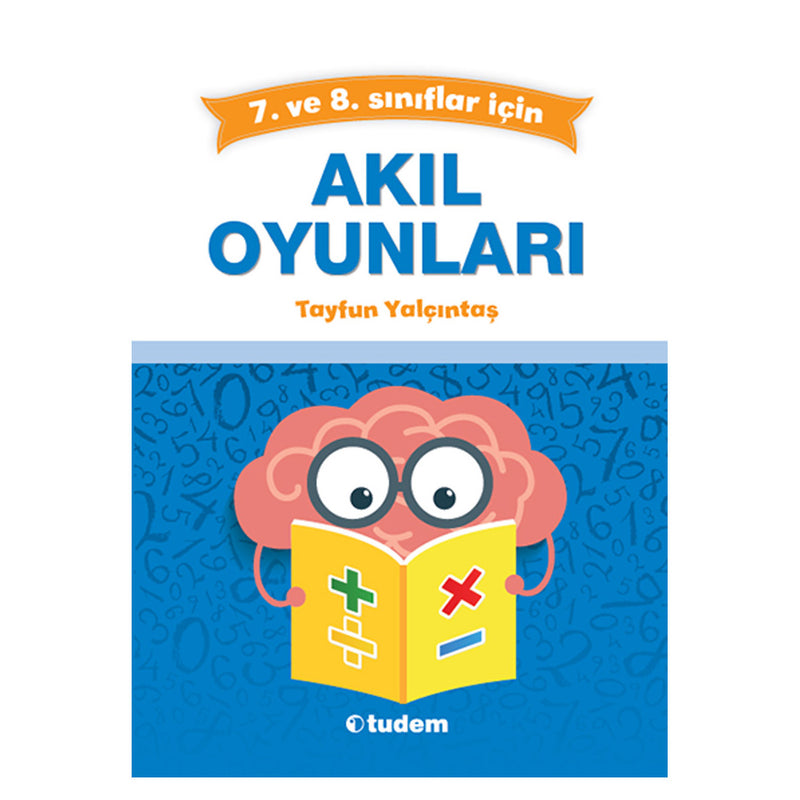 Tudem Yayınları 7.ve 8.Sınıflar İçin Akıl Oyunları