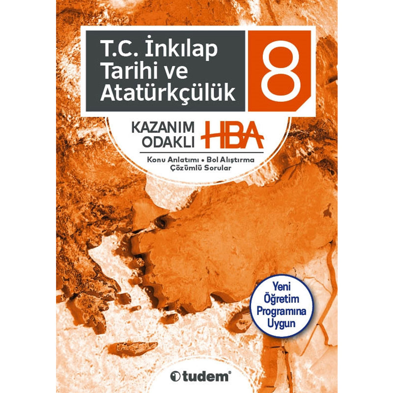 Tudem Yayınları 8.Sınıf T.C. İnkılap Tarihi ve Atatürkçülük Kazanım Odaklı HBA