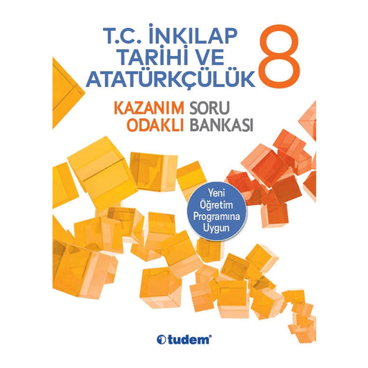 Tudem Yayınları 8. Sınıf T.C. İnkılap Tarihi ve Atatürkçülük Kazanım Odaklı Soru Bankası