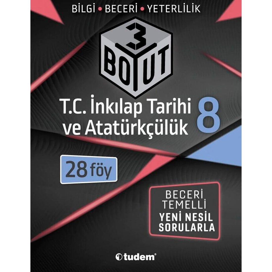 Tudem Yayınları 8. Sınıf T.C. İnkılap Tarihi ve Atatürkçülük Üç Boyutlu Yeni Nesil Sorularla