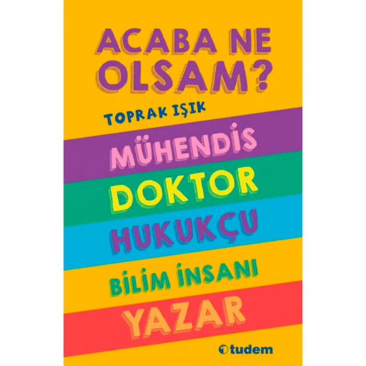 Tudem Yayınları Acaba Ne Olsam? Serisi (5. kitap)