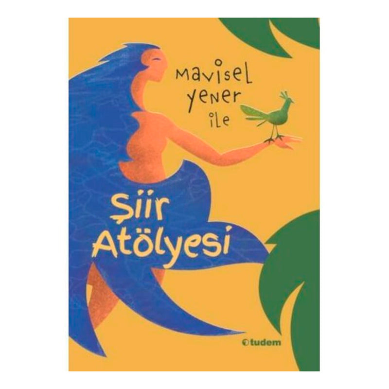 Tudem Yayınları Mavisel Yener İle Şiir Atölyesi