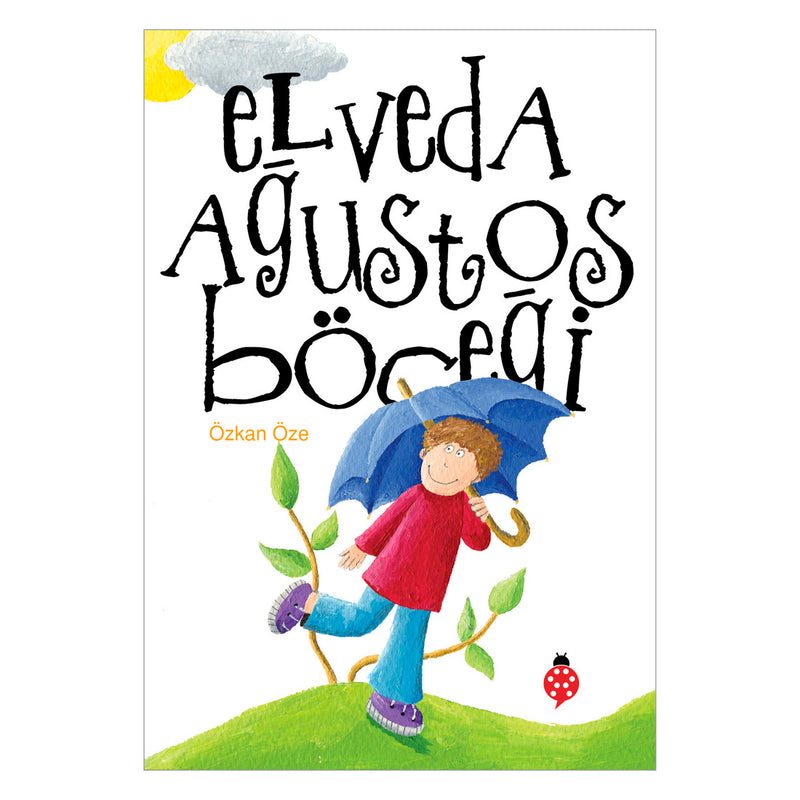 Uğurböceği Yayınları Elveda Ağustos Böceği