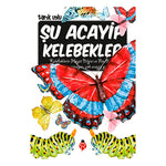 Uğurböceği Yayınları Şu Acayip Kelebekler