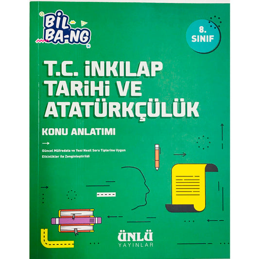 Ünlü Yayınları 8. Sınıf T.C. İnkılap Tarihi ve Atatürkçülük Bill Ba-ng Konu Anlatım