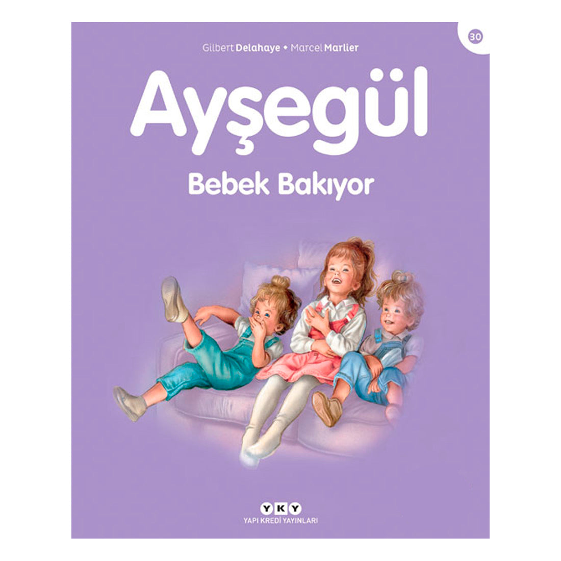 Yapı Kredi Yayınları Ayşegül 30 - Bebek Bakıyor