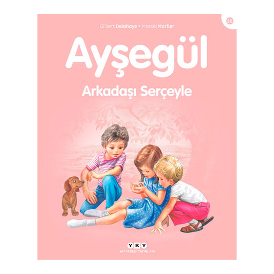 Yapı Kredi Yayınları Ayşegül Arkadaşı Serçeyle