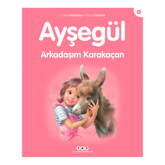 Yapı Kredi Yayınları Ayşegül Arkadaşım Karakaçan