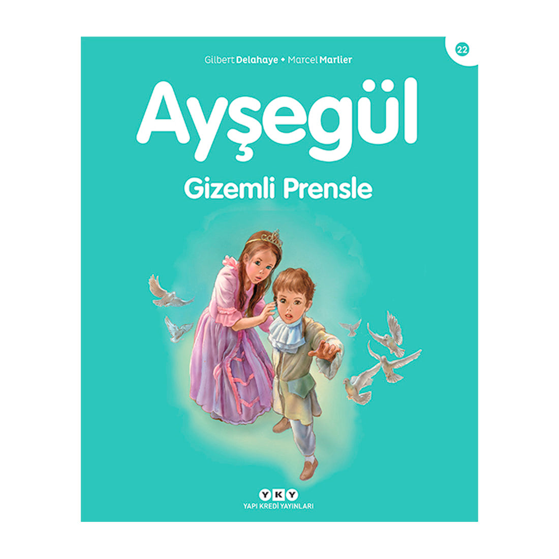 Yapı Kredi Yayınları Ayşegül Gizemli Prensle