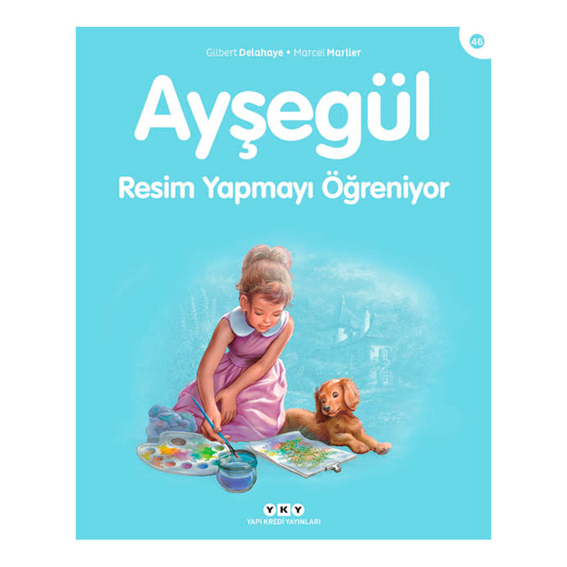 Yapı Kredi Yayınları Ayşegül Resim Yapmayı Öğreniyor