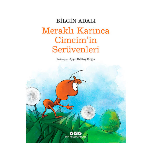Yapı Kredi Yayınları Meraklı Karınca Cimcim'in Serüvenleri