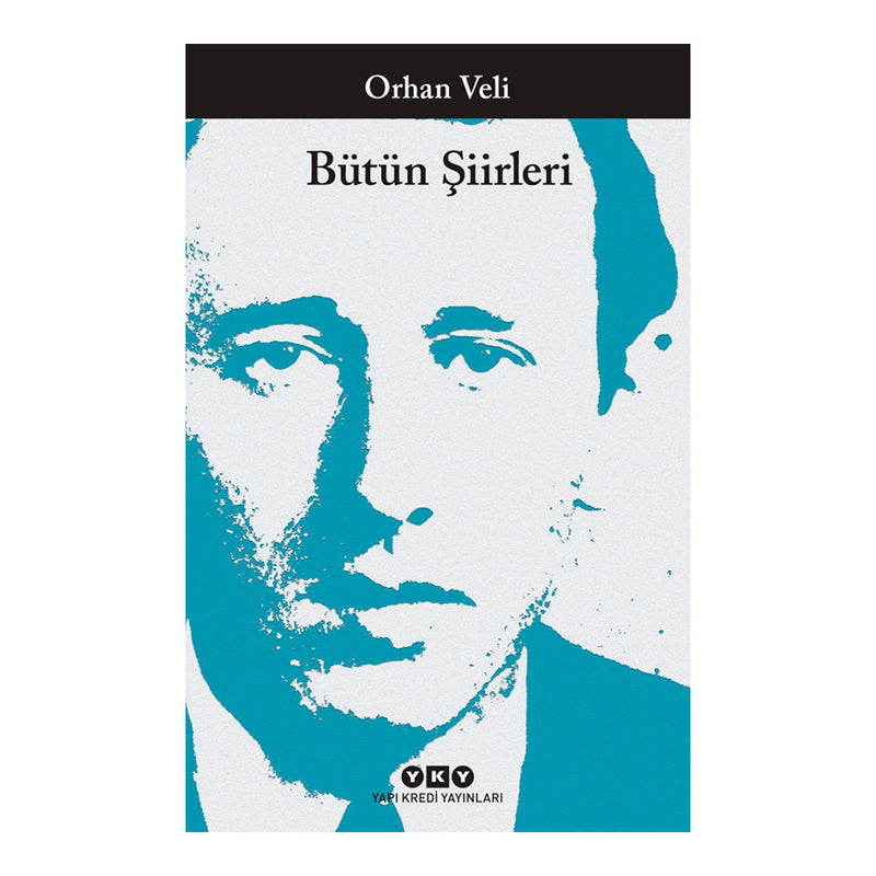 Yapı Kredi Yayınları Orhan Veli - Bütün Şiirleri
