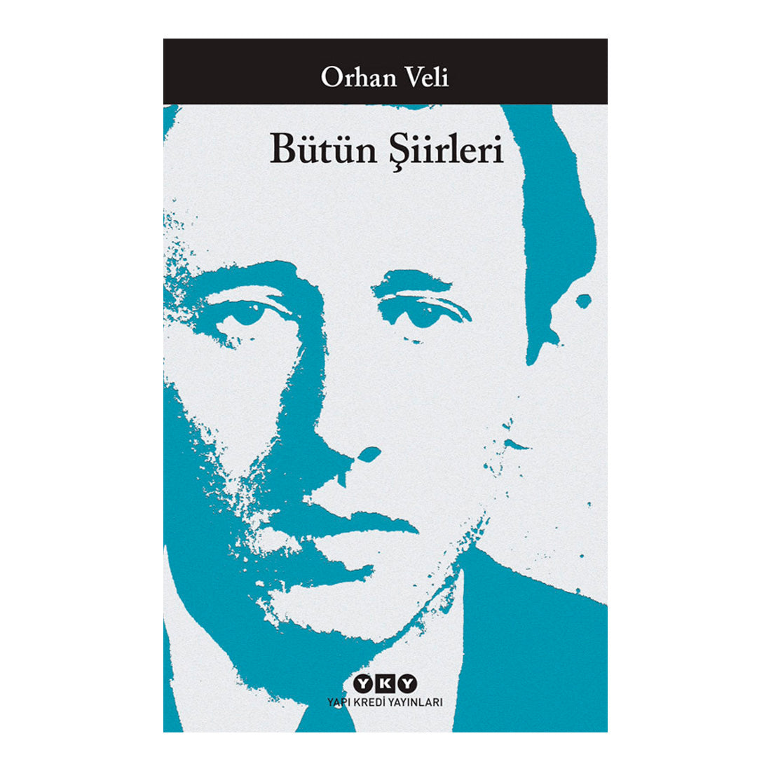 Yapı Kredi Yayınları Orhan Veli - Bütün Şiirleri