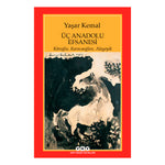Yapı Kredi Yayınları Üç Anadolu Efsanesi
