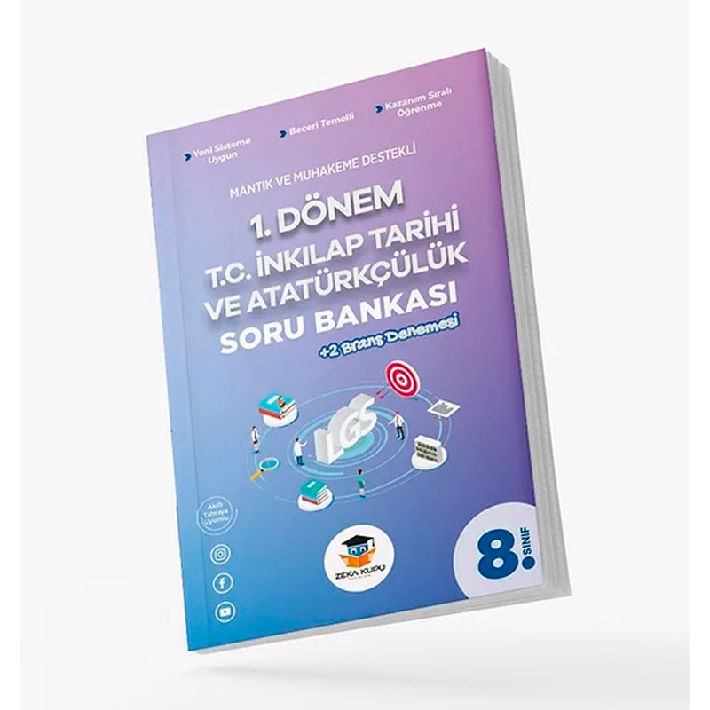 Zeka Küpü Yayınları 8. Sınıf 1. Dönem T.C. İnkılap Tarihi ve Atatürkçülük Soru Bankası